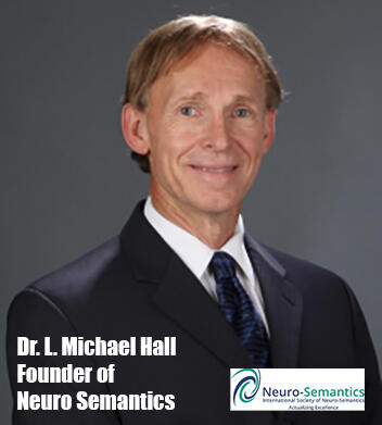 Dr. L. Michael Hall - Founder Neuro Semantics